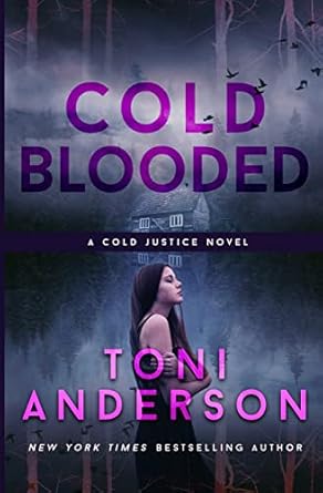 Toni Anderson - Cold Blooded From reader to author, this book cover Cold Blooded by Toni Anderson portrays a woman with long dark hair, birds flying above a house in the background with text.