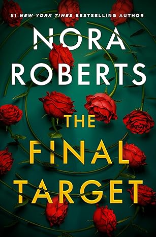 Cover for book The Final Target by Nora Roberts featuring a green background with red roses.